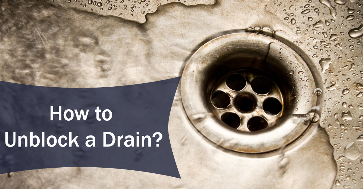 How to Unblock a Drain