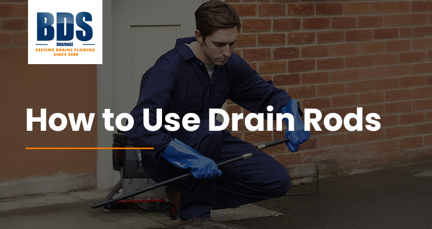 How to Use Drain Rods for Unblocking Drains